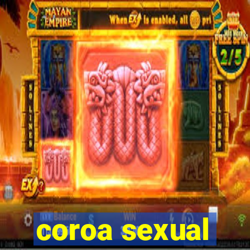 coroa sexual